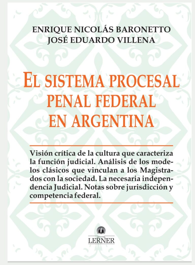 EL SISTEMA  PROCESAL PENAL FEDERAL  EN ARGENTINA