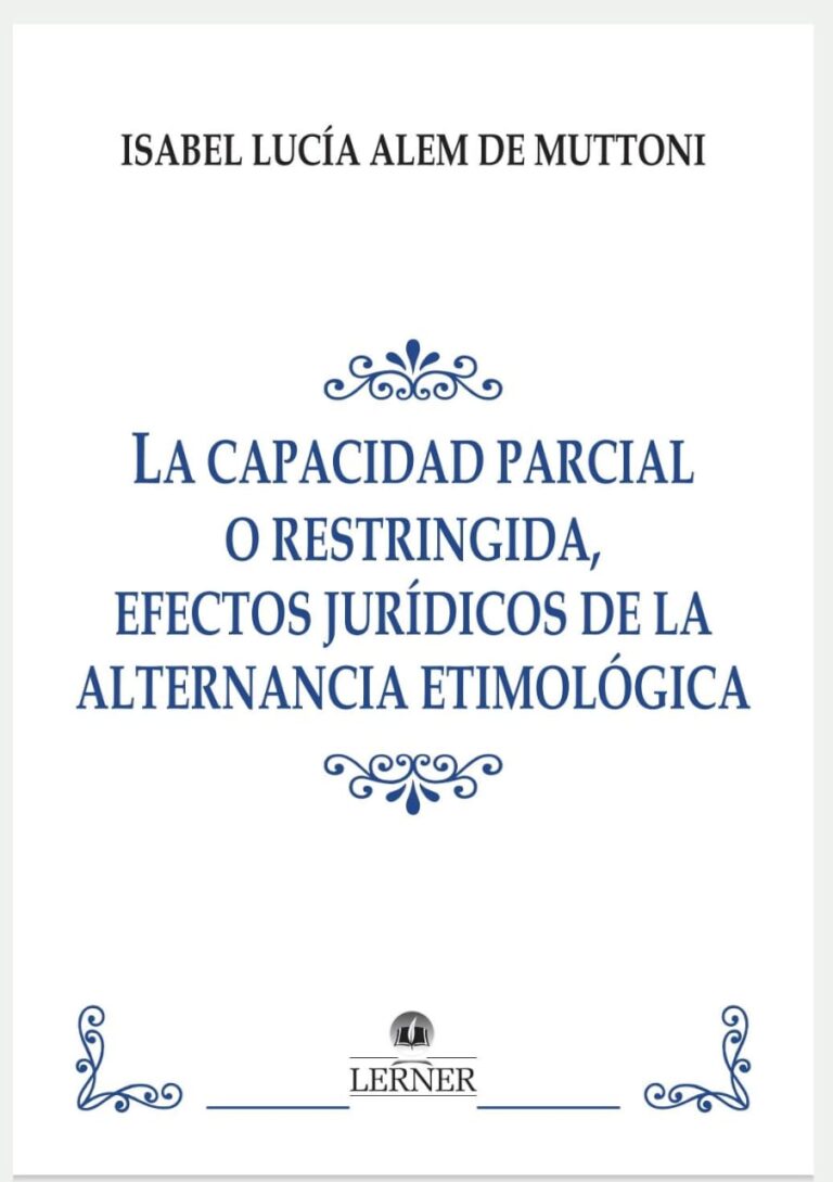 LA CAPACIDAD PARCIAL O REGISTRINGIDA, EFECTOS JURÍDICOS DE LA ALTERNANCIA ETIMOLÓGICA